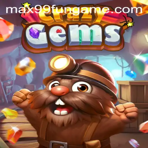 Dive into the Excitement of CrazyGems with MAX99.FUN