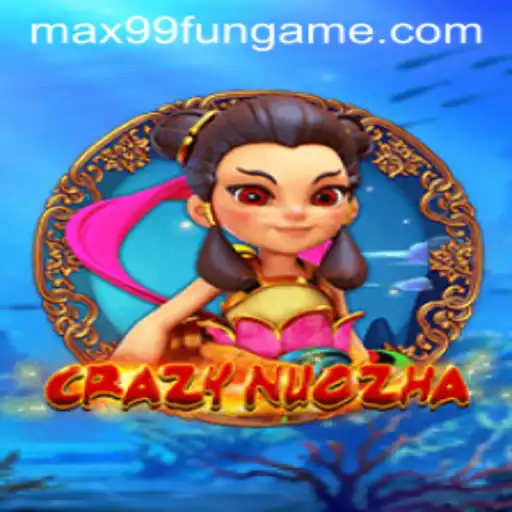 Exploring the Exciting World of CrazyNuoZha and the MAX99.FUN Platform
