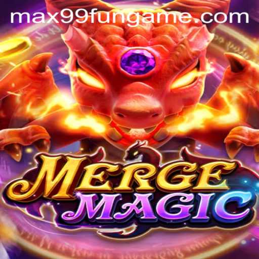 Exploring the Enchanting World of MergeMagic with MAX99.FUN
