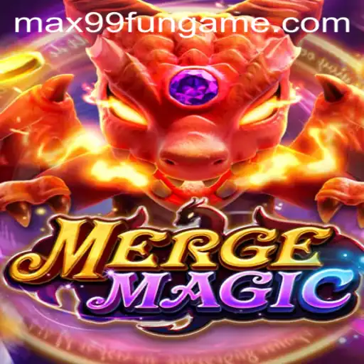 Exploring the Enchanting World of MergeMagic with MAX99.FUN