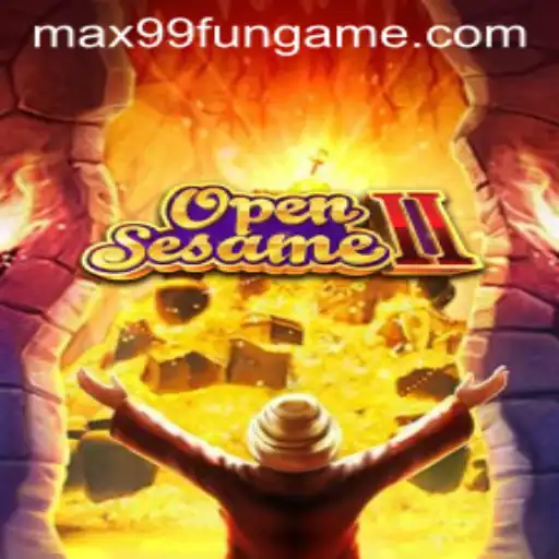 OpenSesameII: Unlocking Adventure in the Realm of MAX99.FUN