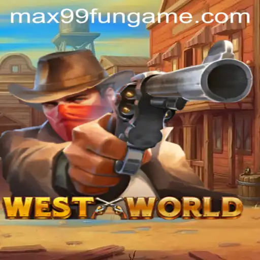 WestWorld: An Immersive Gaming Experience with MAX99.FUN